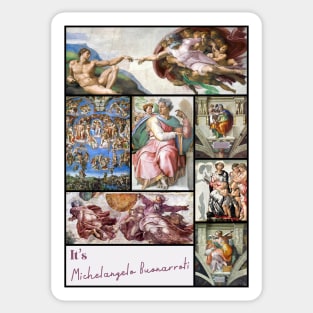 It’s Michelangelo Buonarroti Collection - Art Sticker